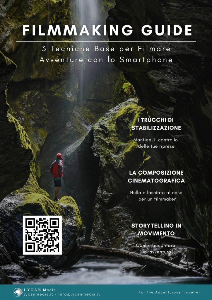 Guida al Filmmaking da Smartphone - 3 tecniche base per filmare avventure