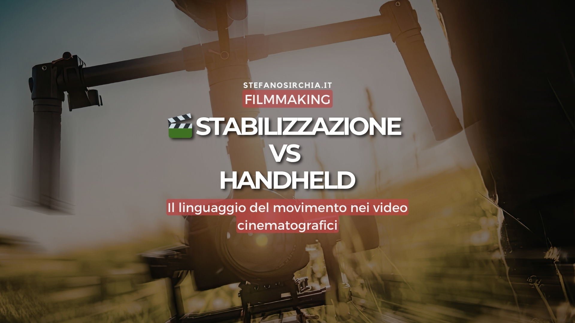 🎬Stabilizzazione vs Handheld: muovi la camera con stile