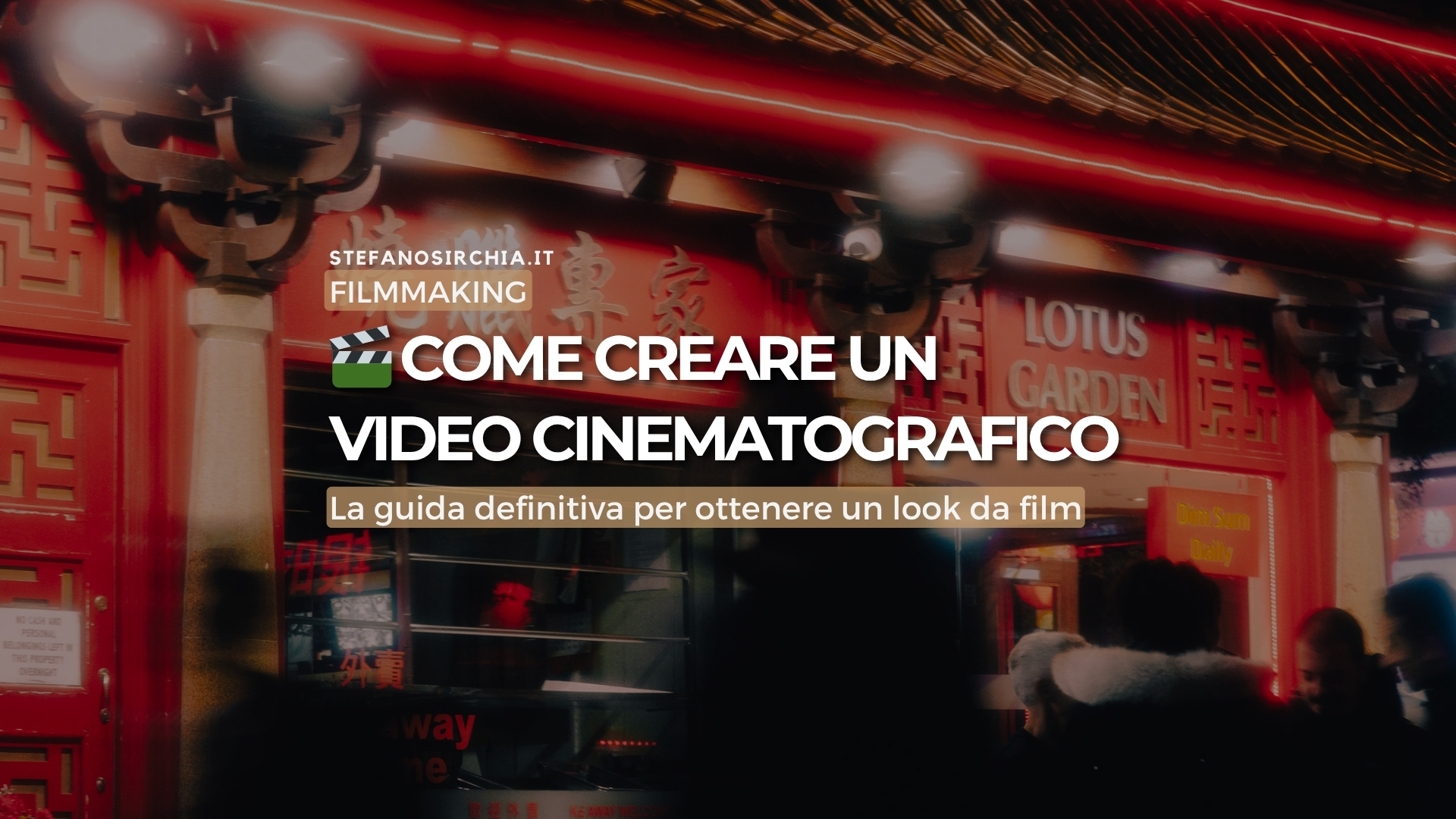 Come creare un video cinematografico: la guida definitiva per ottenere un look da film
